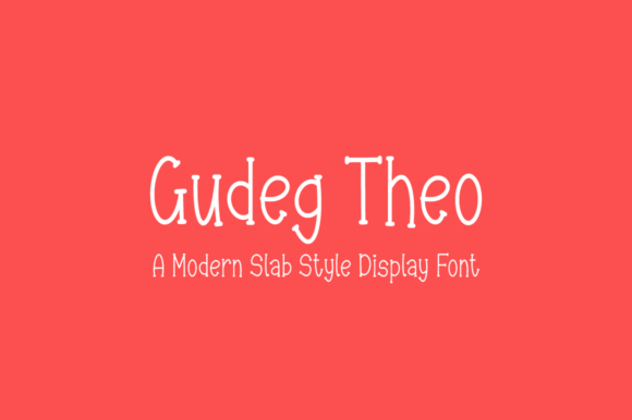 Gudeg Theo: A Modern Slab Serif That Brings Charm to Every Design Project