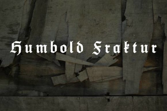 Humbold Fraktur: The Bold Gothic Voice Your Design Has Been Waiting For