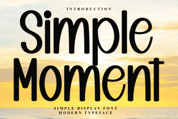 Why Designers Are Choosing Simple Moment for Fresh, Human-Centered Typography